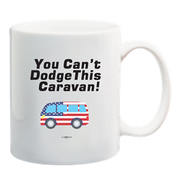 You Cant Dodge This Caravan Mug 