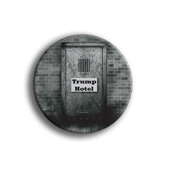 Trump Hotel 3" Button 
